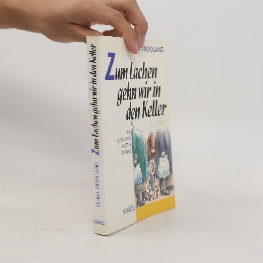 Selma Vrooland Zum Lachen gehn wir in den Keller