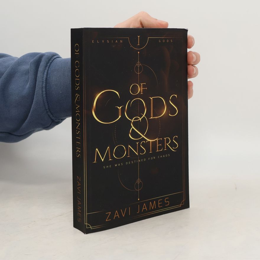 Zavi James Elysian - 1: Of Gods & Monsters