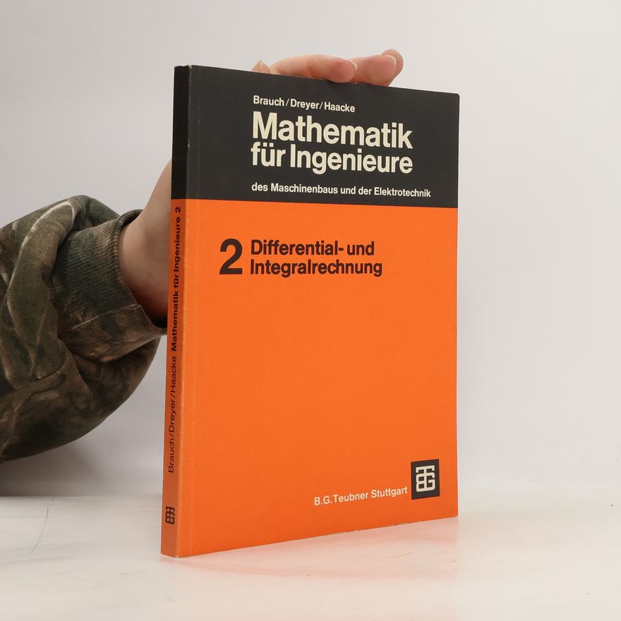 Wolfgang Brauch Mathematik für Ingenieure des Maschinenbaus und der Elektrotechnik