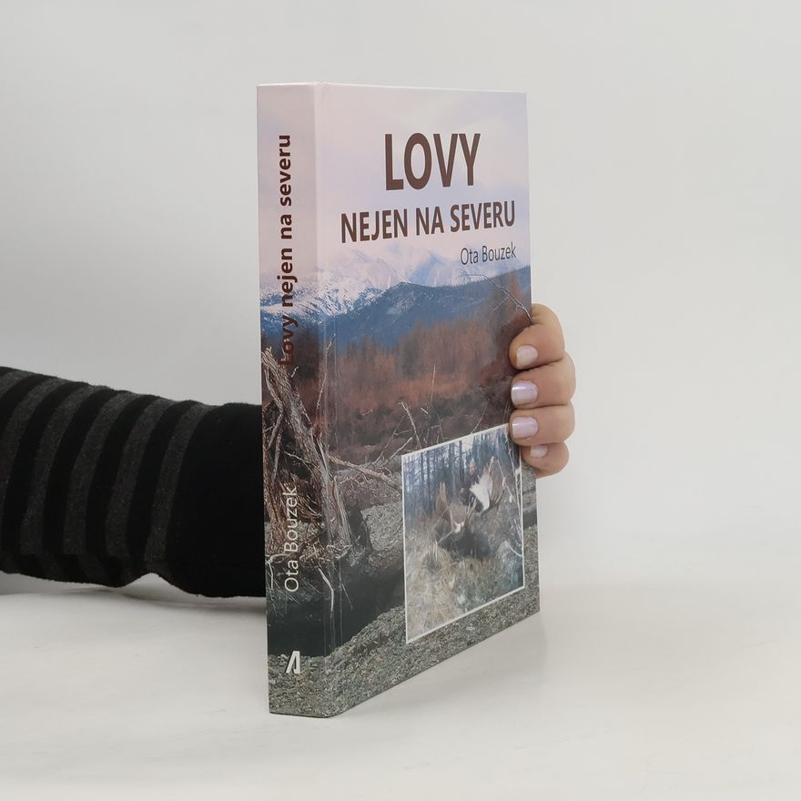Ota Bouzek Lovy nejen na severu