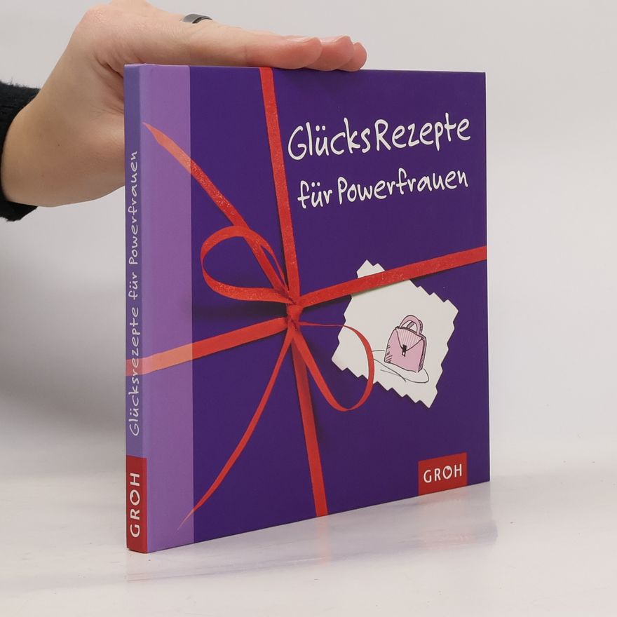 Various authors GlücksRezepte für Powerfrauen