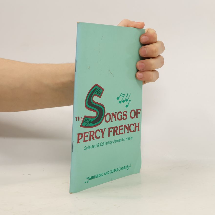James N. Healy The Songs of Percy French