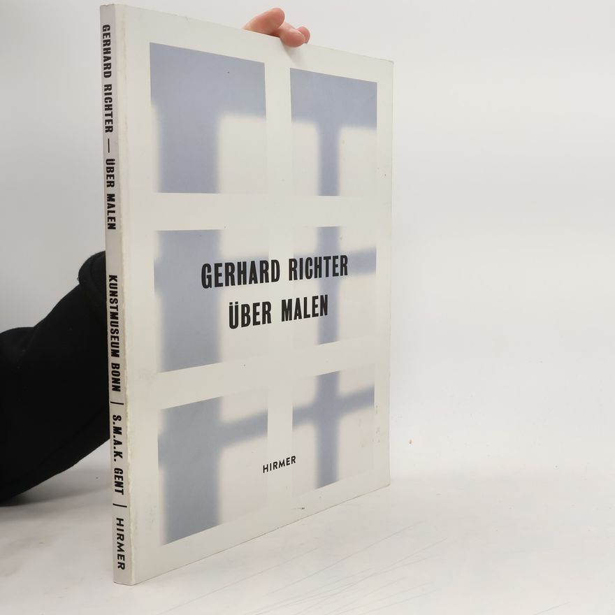 Gerhard Richter Über Malen