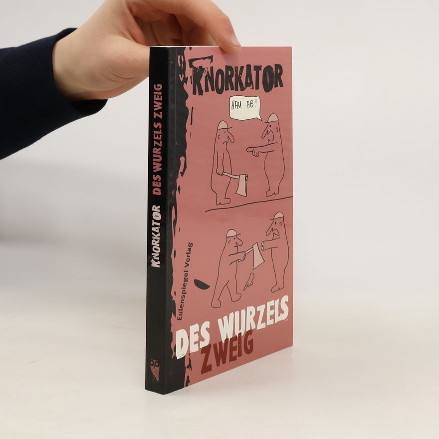 Knorkator Des Wurzels Zweig