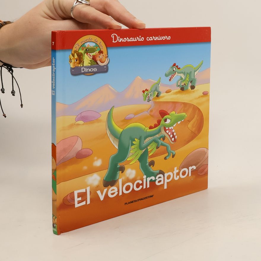 Augusto Macchetto El mundo de los Dinos - 7: El velociraptor