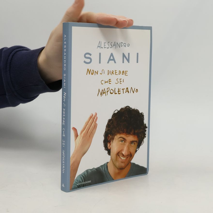 Alessandro Siani Non si direbbe che sei napoletano