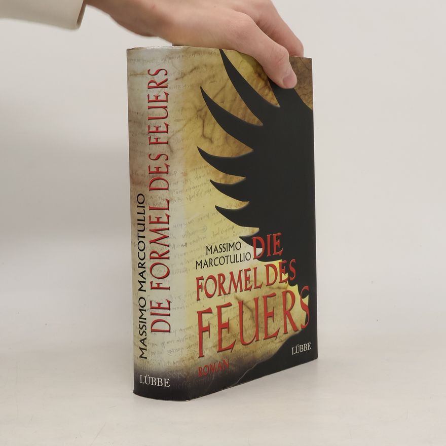 Massimo Marcotullio Die Formel des Feuers