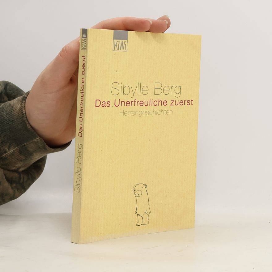 Rolf Wernicke Das Unerfreuliche zuerst. Herrengeschichten