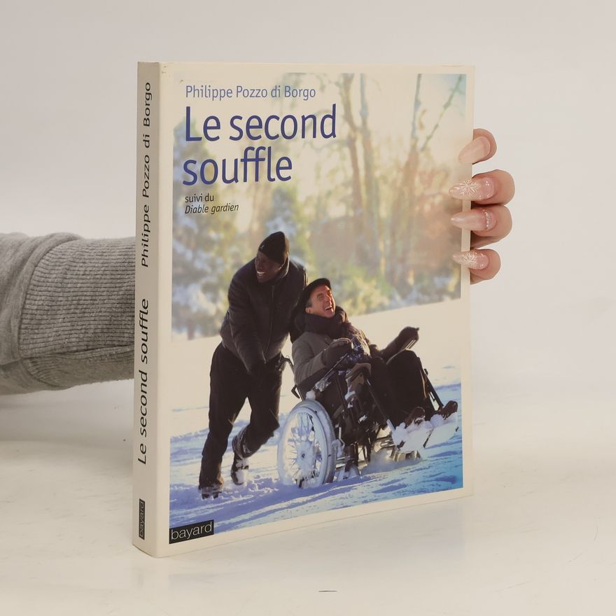 Philippe Pozzo Di Borgo Le second souffle