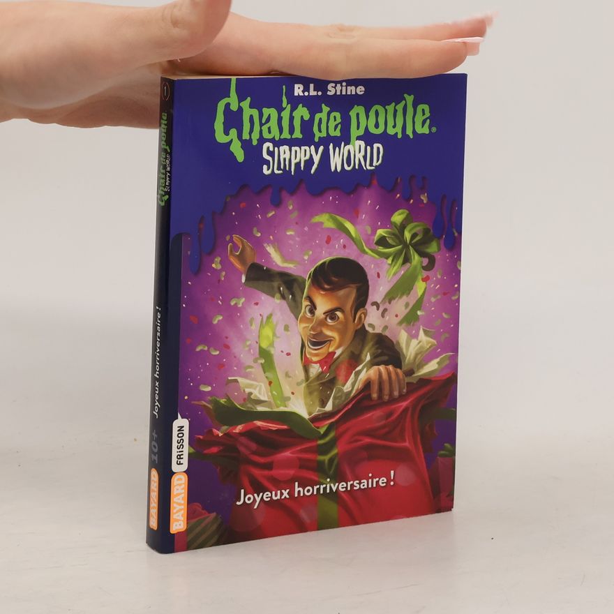 R. L. Stine Chair de poule Slappy World - 1: Joyeux horriversaire !