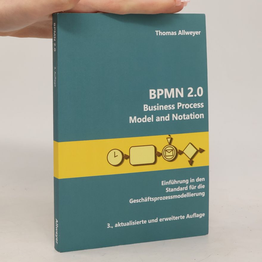 Thomas Allweyer BPMN 2.0 - Business Process Model and Notation