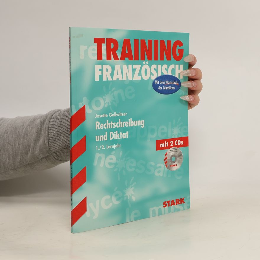 Josette Gollwitzer Training Französisch. Rechtschreibung und Diktat