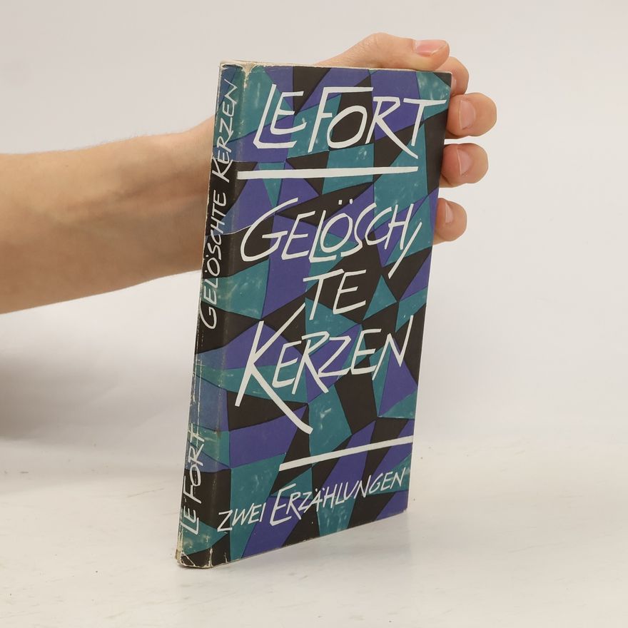 Gertrud von le Fort Gelöschte Kerzen