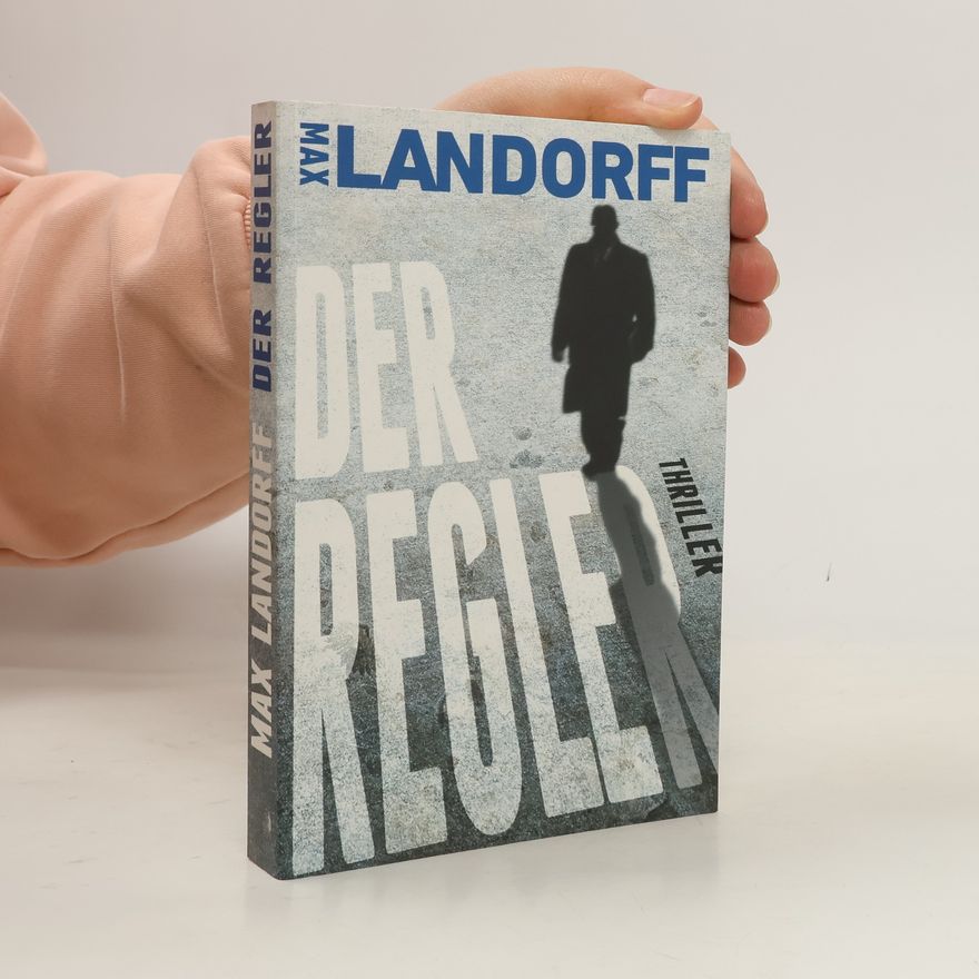 Max Landorff Der Regler