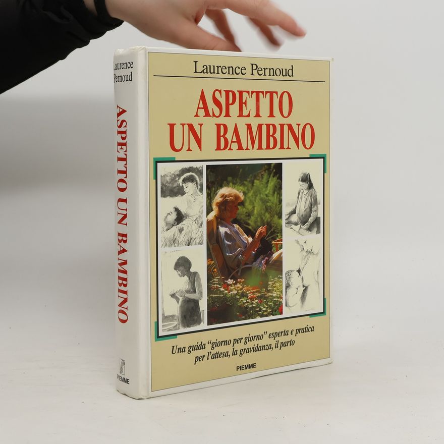 Laurence Pernoud Manuali della casa: Aspetto un bambino
