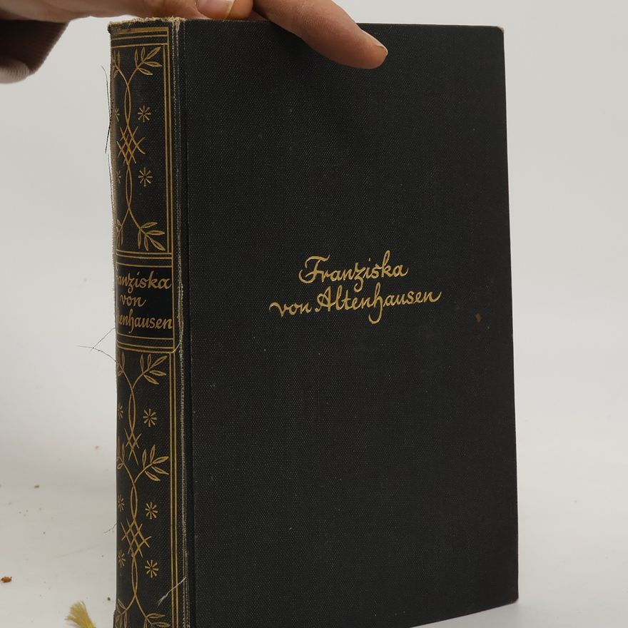 Johannes Werner Franziska von Altenhausen. Ein Roman aus dem Leben eines berühmten Mannes in Briefen aus den Jahren 1898/1903