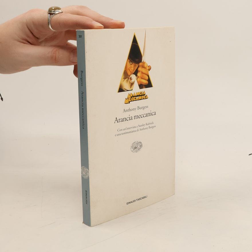 Anthony Burgess Arancia Meccanica