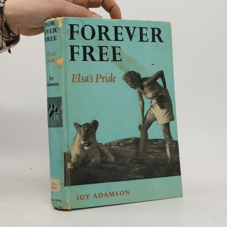 Joy Adamson Forever Free