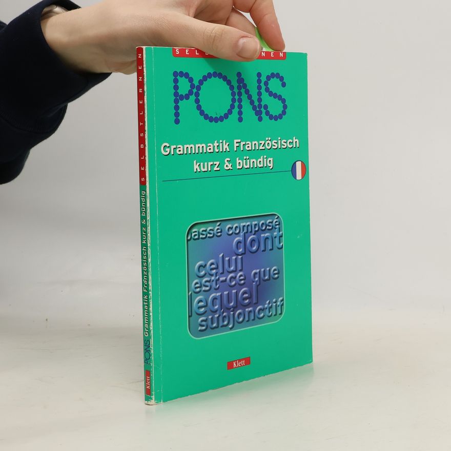 Gabriele Forst PONS: Grammatik Französisch kurz & bündig