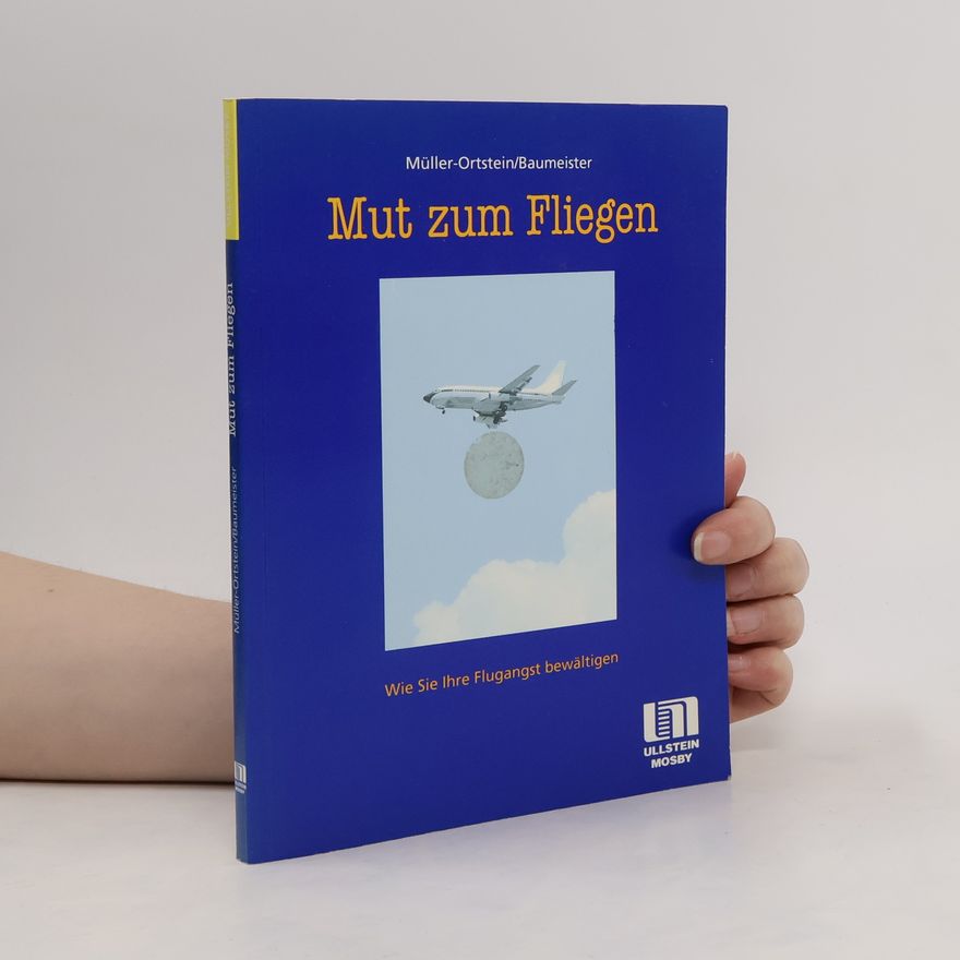 Helmut Müller-Ortstein Mut zum Fliegen