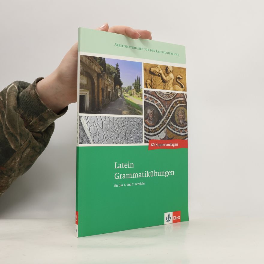 Bettina Kratz-Ritter Latein Grammatikübungen für das 1. und 2. Lernjahr