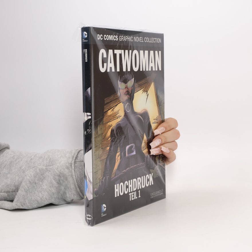 Autorenkollektiv DC Comics Graphic Novel Collection 147. Catwoman: Hochdruck Teil 1