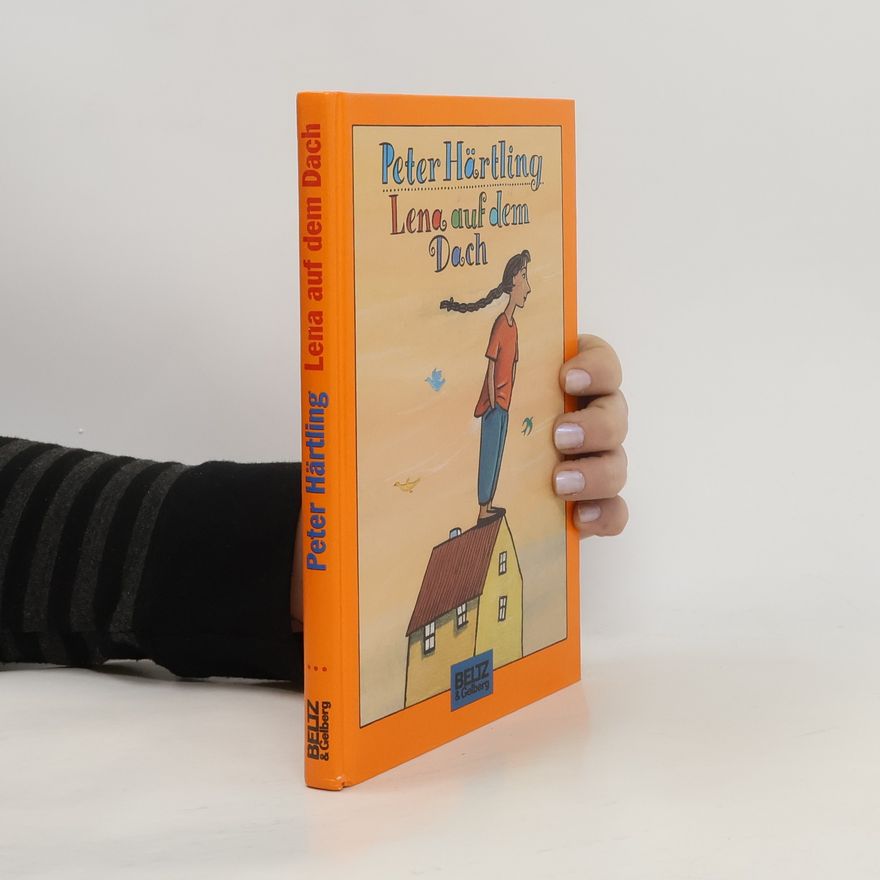 Peter Härtling Lena auf dem Dach