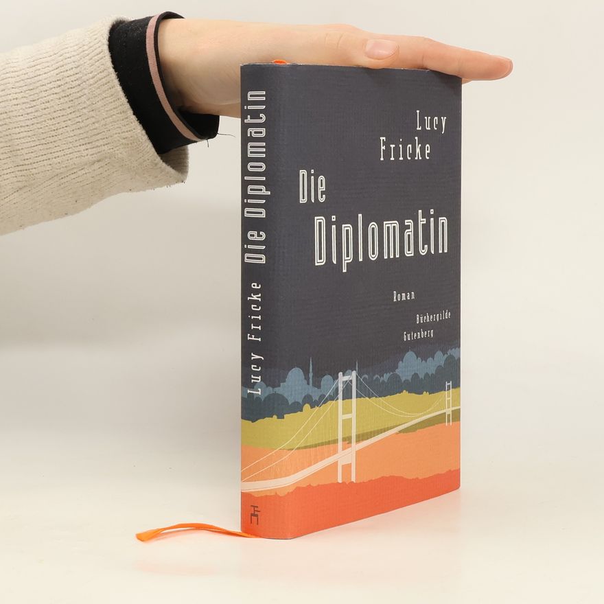 Lucy Fricke Die Diplomatin