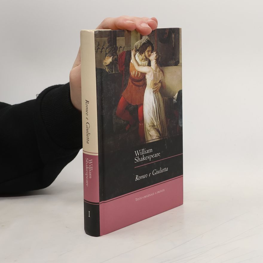 William Shakespeare Romeo e Giulietta