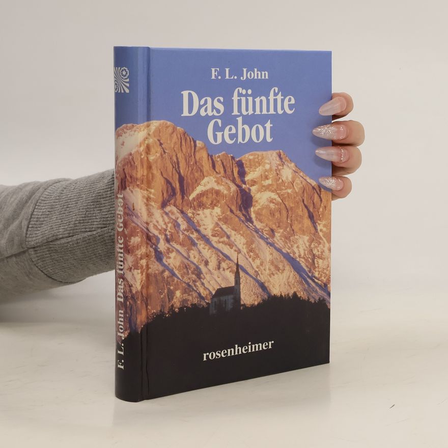 F. L. John Das fünfte Gebot