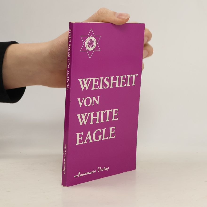 Grace Cooke Weisheit von White Eagle