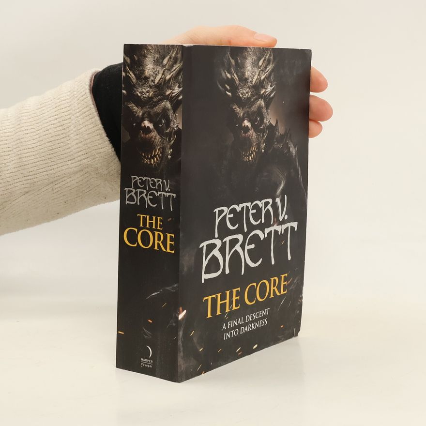 Peter V. Brett The Core