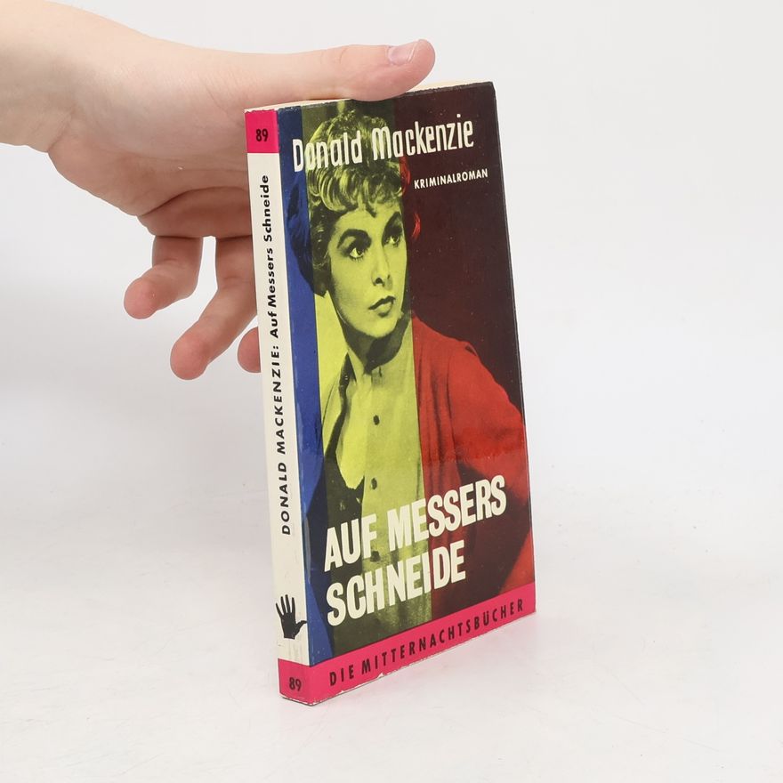 Donald A. MacKenzie Auf Messers Schneide