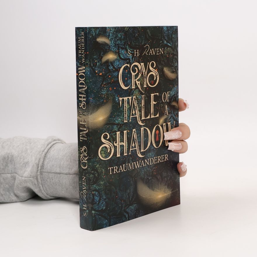S. H. Raven Crys Tale of a Shadow