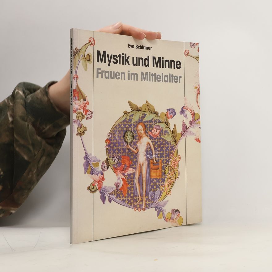 Eva Schirmer Mystik und Minne