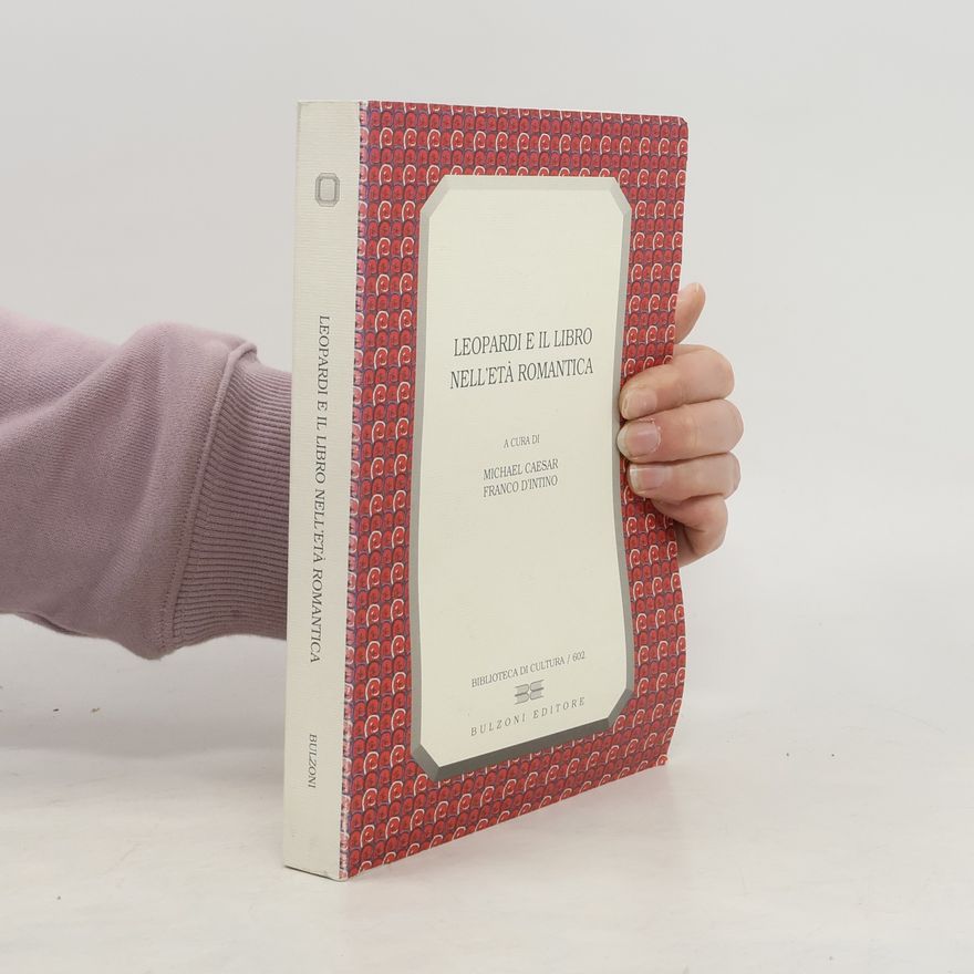 Franco D'Intino Biblioteca di cultura - 602: Leopardi e il libro nell'età romantica