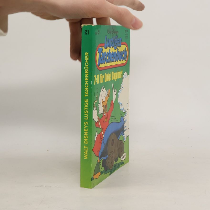 Autorenkollektiv Lustiges Taschenbuch 21. 7:0 für Onkel Dagobert