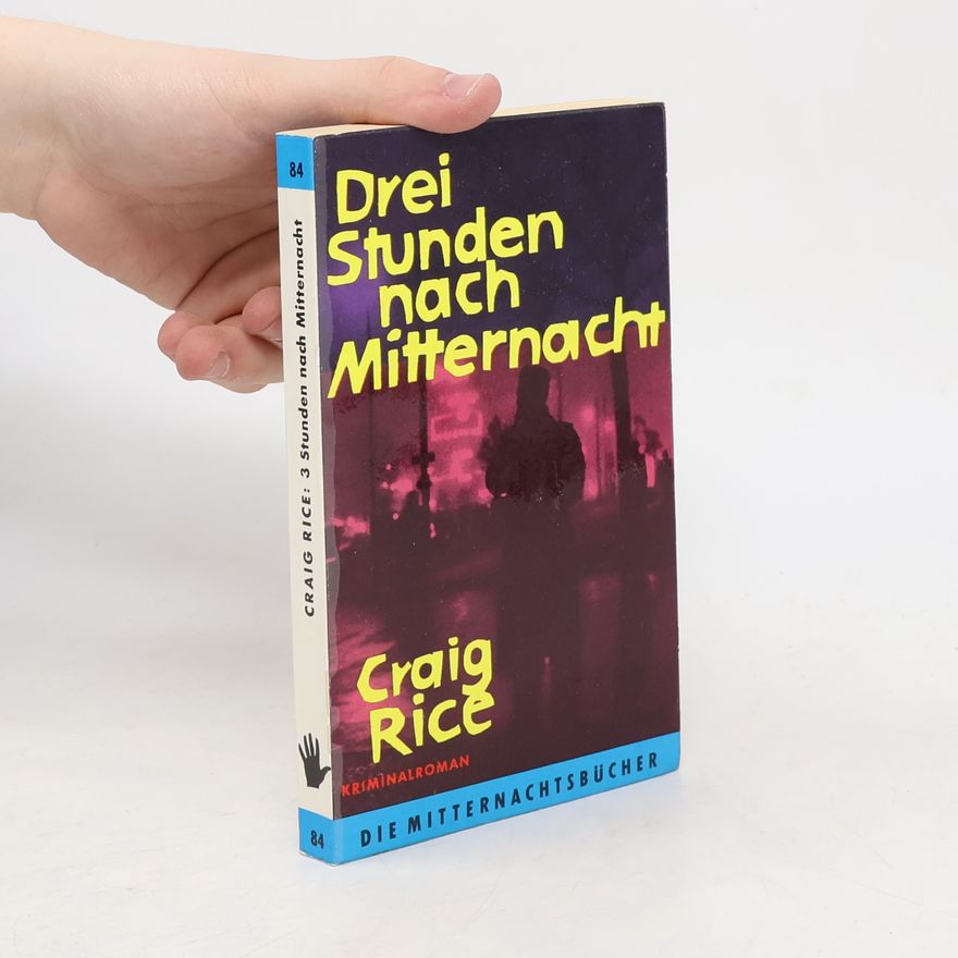Craig Rice Drei Stunden nach Mitternacht