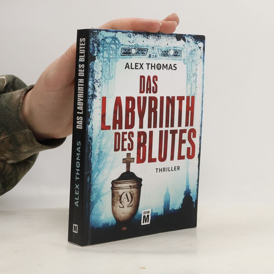 Alex Thomas Das Labyrinth des Blutes
