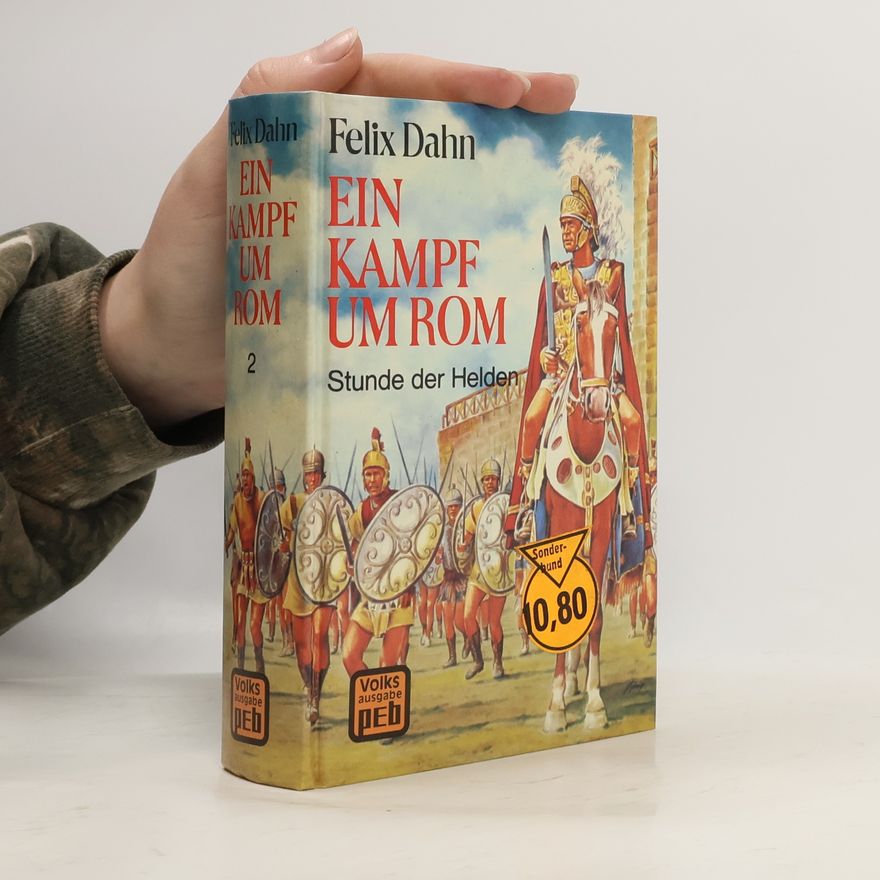 Felix Dahn Ein Kampf um Rom 2