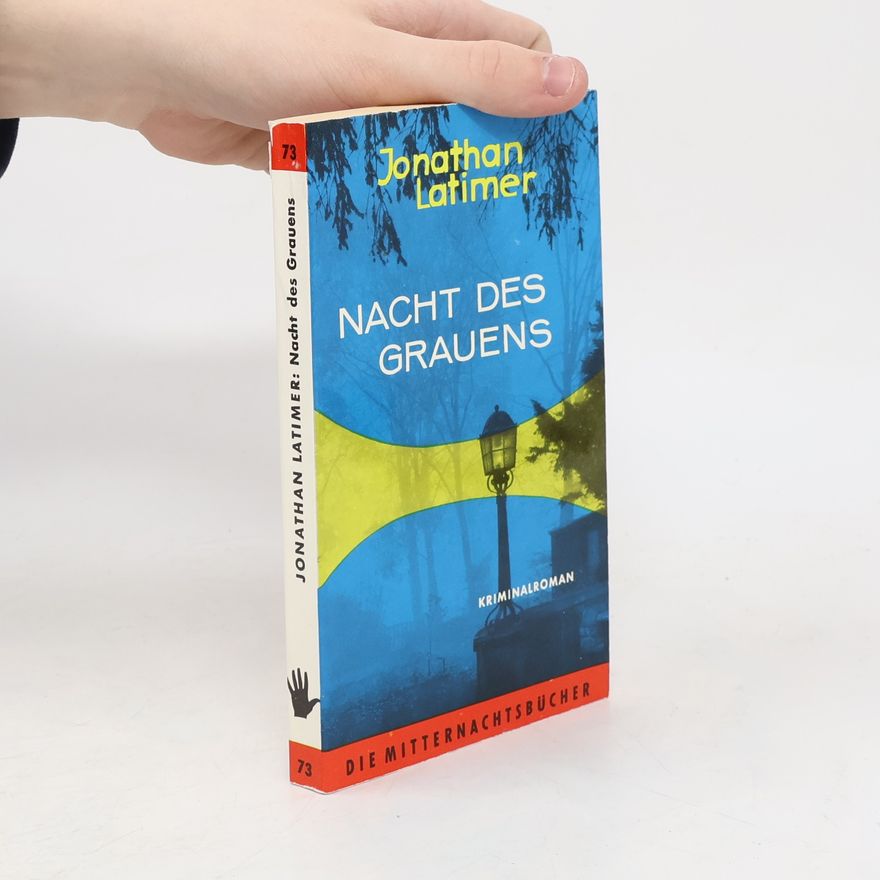 Jonathan Latimer Nacht des Grauens
