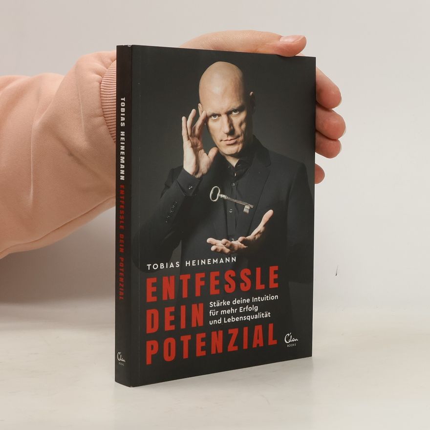 Tobias Heinemann Entfessle dein Potenzial
