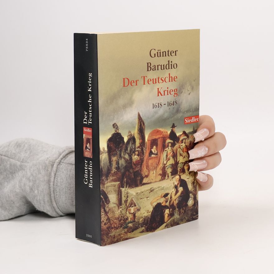 Günter Barudio Der teutsche Krieg