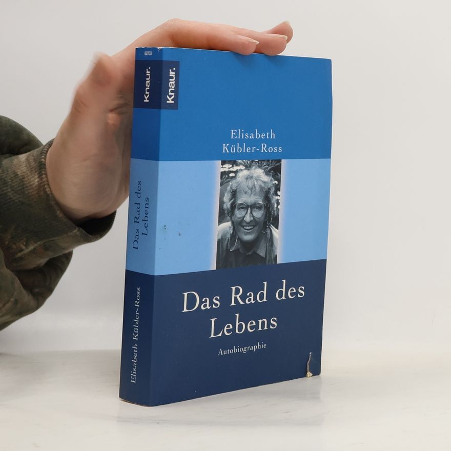 Elisabeth Kübler-Ross Das Rad des Lebens