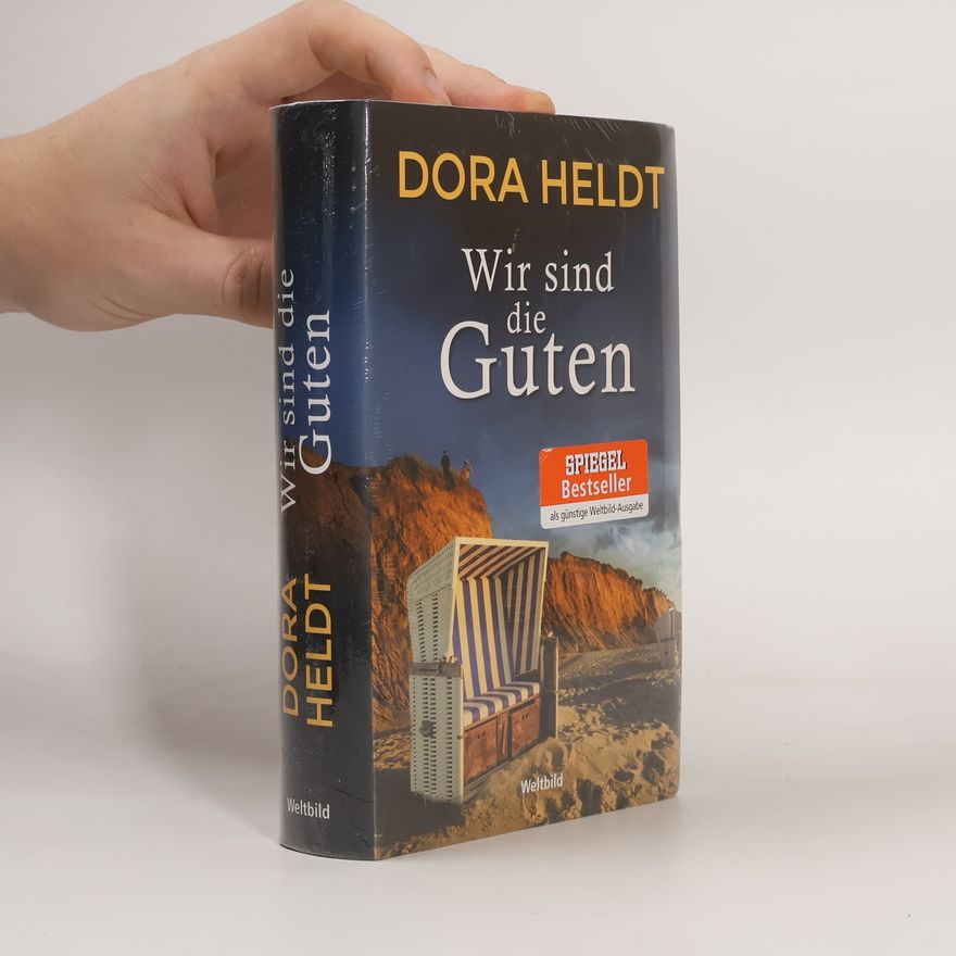 Dora Heldt Wir sind die Guten