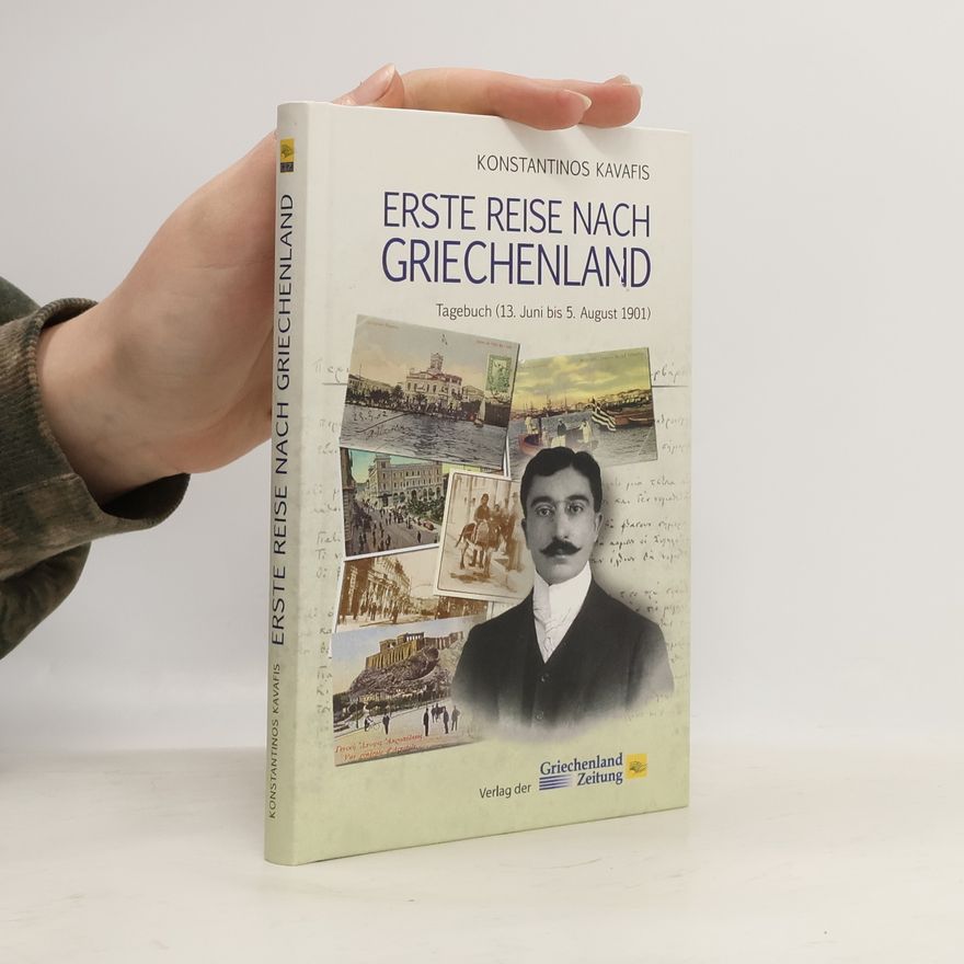 Konstantinos Kavafis Erste Reise nach Griechenland