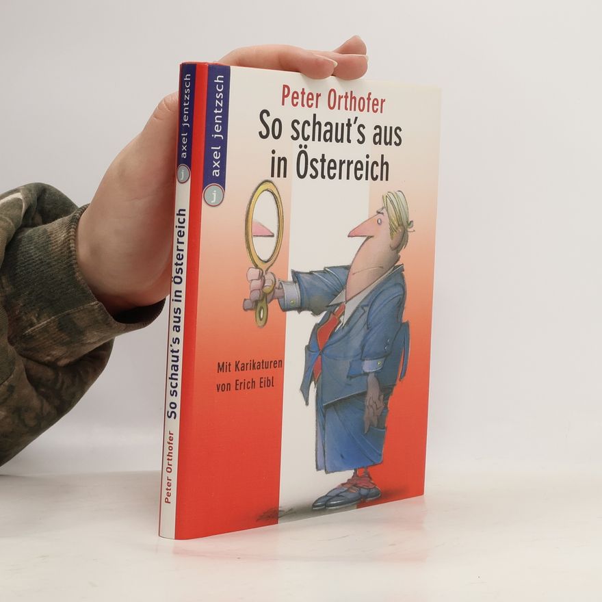 Peter Orthofer So schaut's aus in Österreich