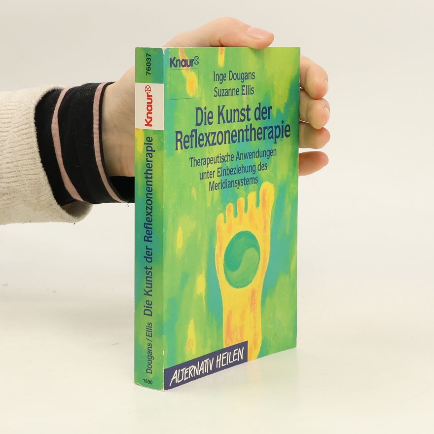 Inge Dougans Die Kunst der Reflexzonentherapie