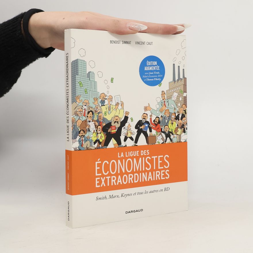 Vincent Caut La ligue des économistes extraordinaires