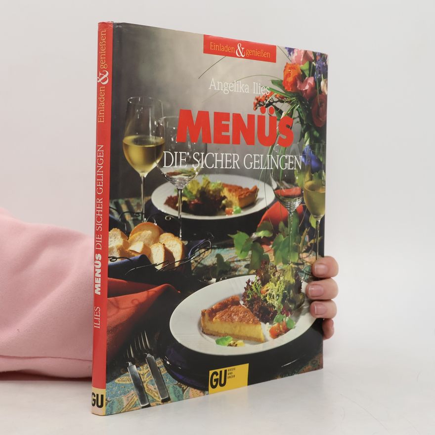 Angelika Ilies Menüs, die sicher gelingen